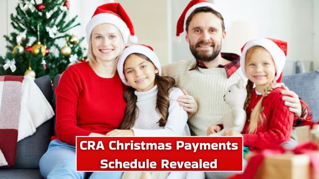 6 CRA Payments Scheduled Ahead of Christmas 2026