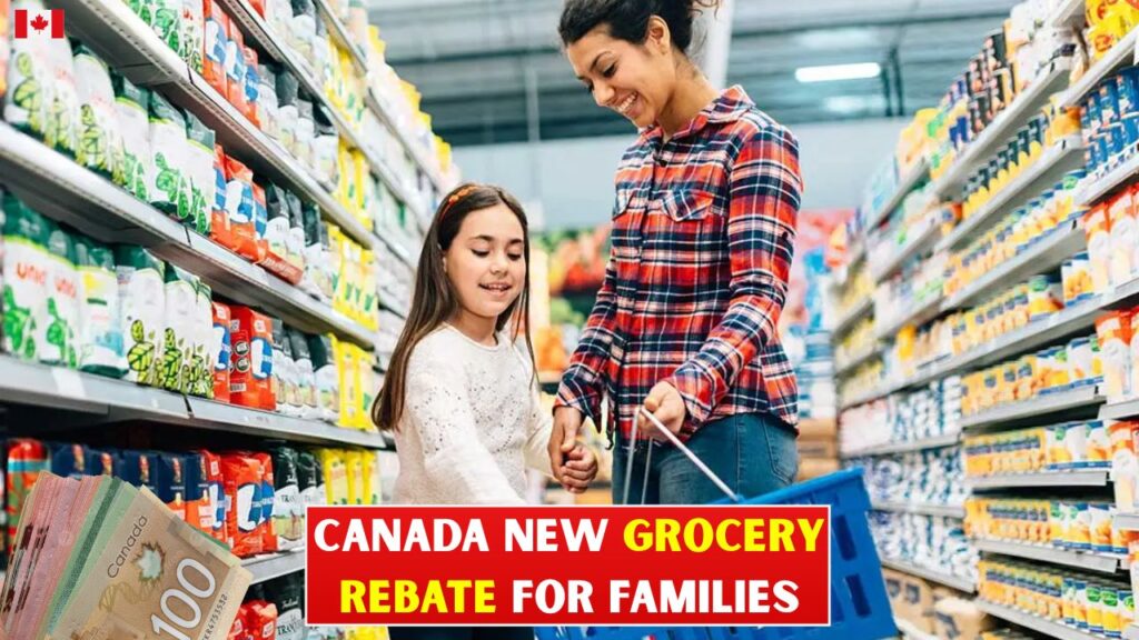 Canada New Grocery Rebate for Families