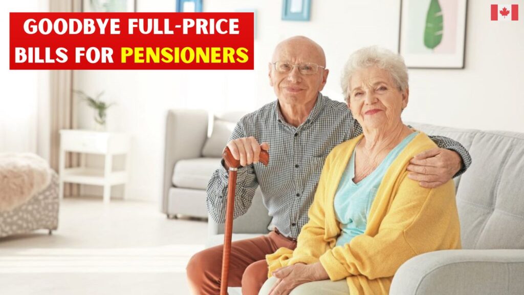 Goodbye Full-Price Bills for Pensioners