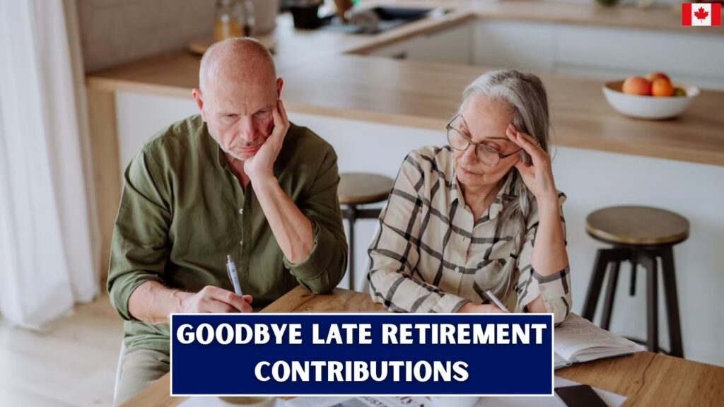 Goodbye Late Retirement Contributions