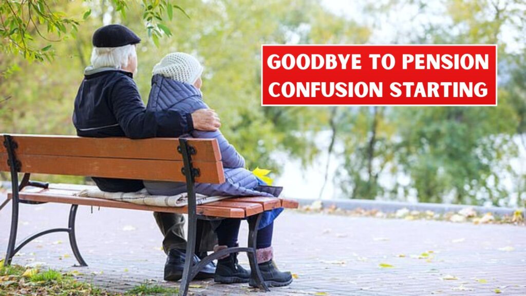 Goodbye to Pension Confusion Starting