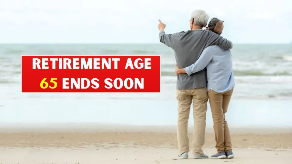 Goodbye to Retirement at 65