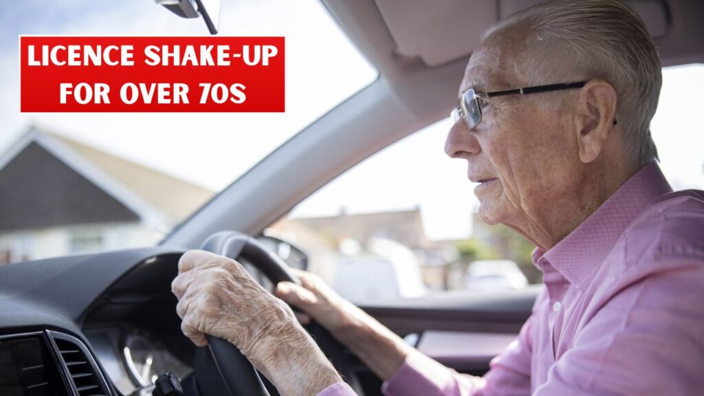 Licence Shake-Up for Over 70s